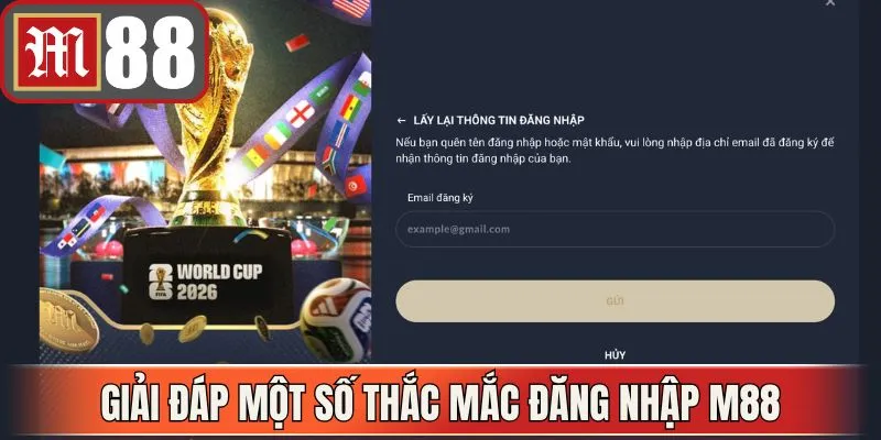 Giải đáp một số thắc mắc liên quan đến đăng nhập M88