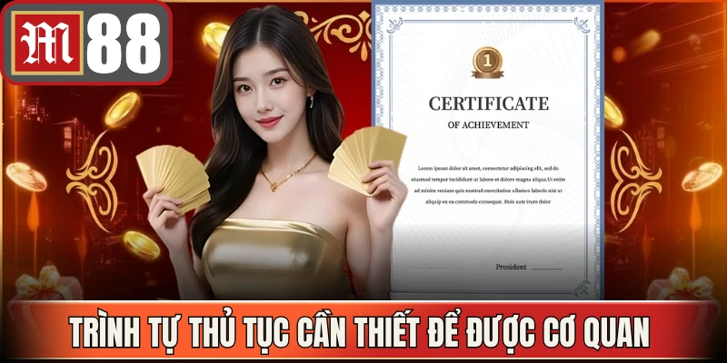 Trình tự thủ tục cần thiết để được cơ quan chức năng phê duyệt 